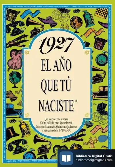 Descargar 1927 El Año Que Tu Naciste
