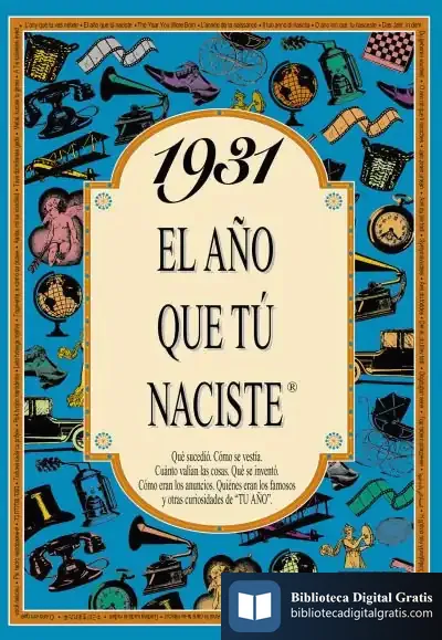 Descargar 1931 El Año Que Tu Naciste de Rosa Collado Bascompte