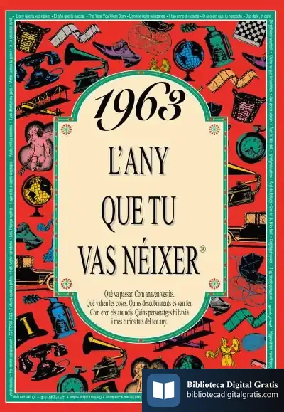 Descargar 1963 L'Any Que Tu Vas Néixer de Rosa Collado Bascompte