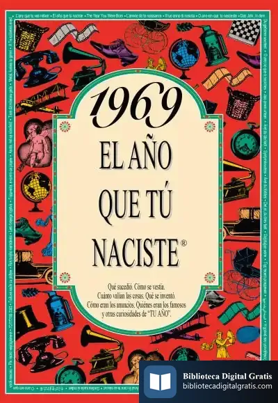 Descargar 1969 El Año Que Tu Naciste de Rosa Collado Bascompte