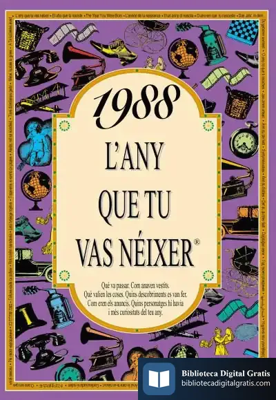 Descargar 1988 L'Any Que Tu Vas Néixer de Rosa Collado Bascompte