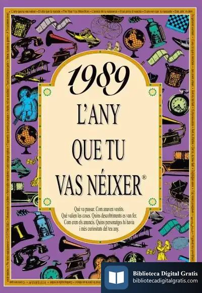 Descargar 1989 L'Any Que Tu Vas Néixer de Rosa Collado Bascompte