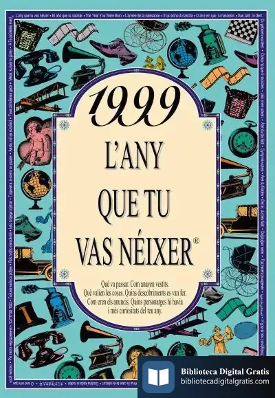 Descargar 1999 L'Any Que Tu Vas Néixer de Rosa Collado Bascompte