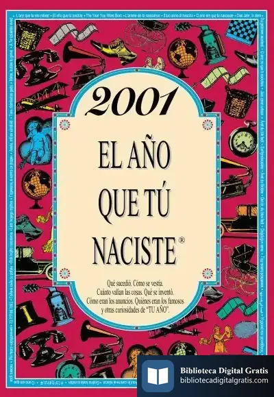 Descargar 2001 El Año Que Tú Naciste de Rosa Collado Bascompte
