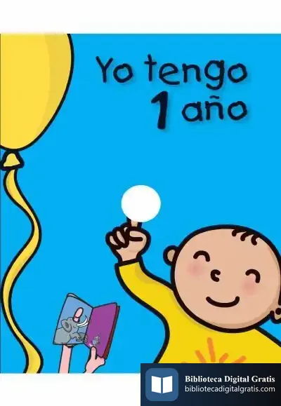 Descargar Yo Tengo 1 Año de Rosa Collado Bascompte