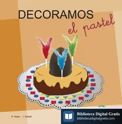 Descargar Peque Aventuras Decoramos El Pastel de Rosa M. Nadal
