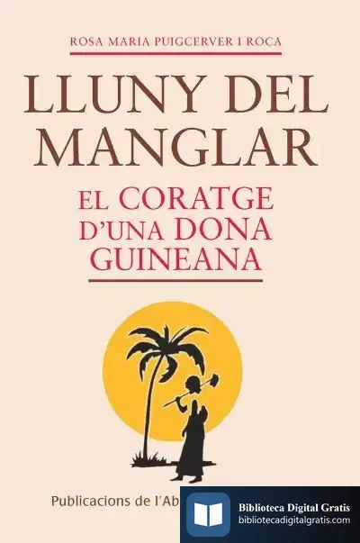 Descargar Lluny Del Manglar de Rosa Maria Puigcerver I Roca