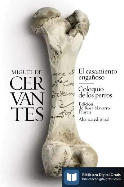 Descargar El Casamiento Engañoso ; El Coloquio De Los Perros de Rosa Navarro Durán