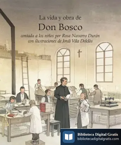Descargar Vida Y Obra De Don Bosco