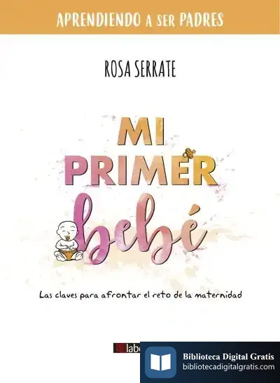 Descargar Mi Primer Bebé de Rosa Serrate Mayoral