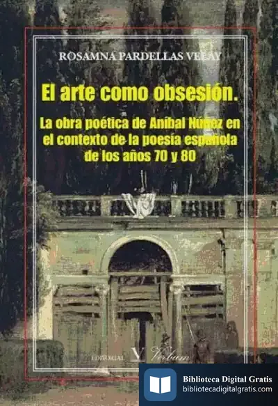 Descargar El Arte Como Obsesión. La Poesía De Aníbal Núñez