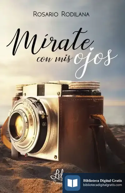 Descargar Mírate Con Mis Ojos de Rosario Rodilana Vidal