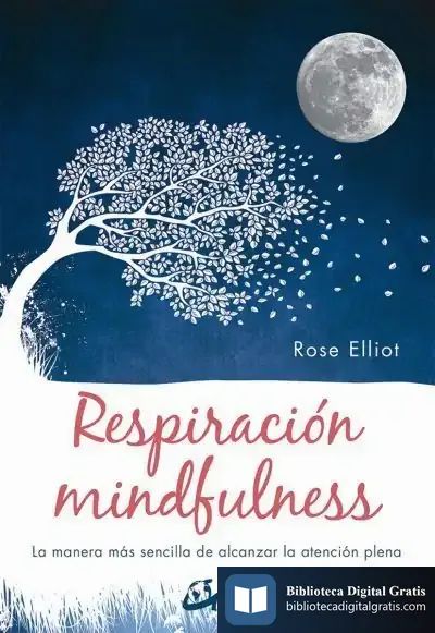 Descargar Respiración Mindfulness de Rose Elliot