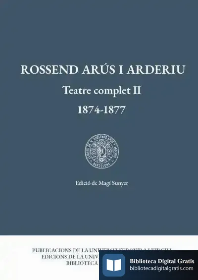 Descargar Teatre Complet Ii (1874-1877) de Rosendo Arús y Arderiu