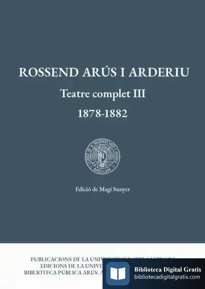 Descargar Teatre Complet Iii (1878-1882) de Rosendo Arús y Arderiu