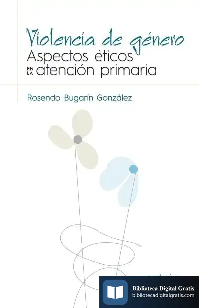 Descargar Violencia De Género. Aspectos Éticos En La Atenció