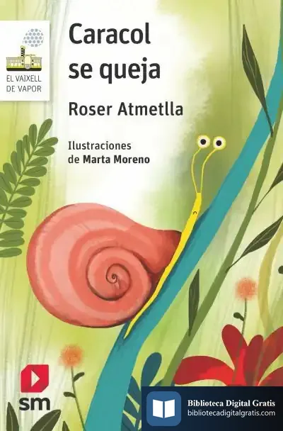 Descargar Caracol Se Queja de Roser Atmetlla Andreu