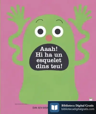 Descargar Aaah! Hi Ha Un Esquelet A Dins Teu! de Roser Rimbau