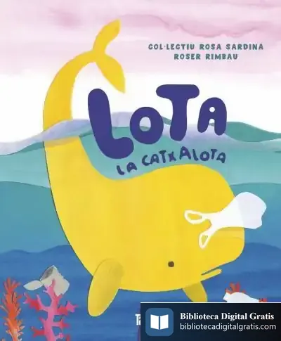 Descargar Lota La Catxalota (Catalan) de Roser Rimbau