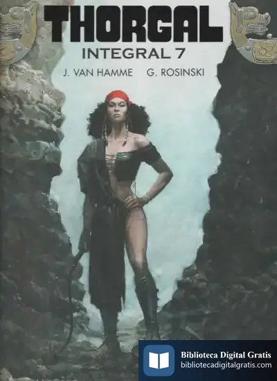 Descargar Thorgal. Integral 07 de Rosinski Van Hamme