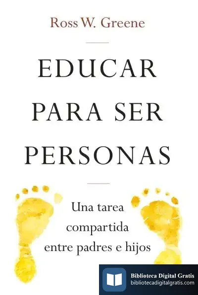 Descargar Educar Para Ser Personas de Ross W. Greene