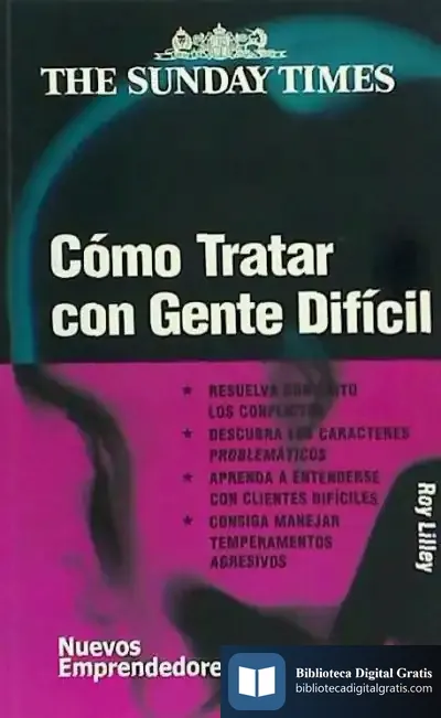 Descargar Cómo Tratar Con Gente Difícil de Bernar Freiría Álvarez