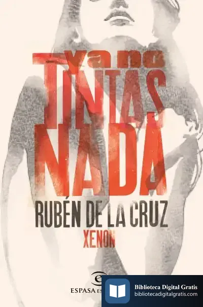 Descargar Ya No Tintas Nada de Rubén D. Xenon