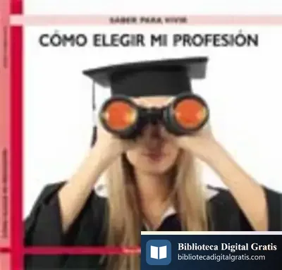 Descargar Cómo Elegir Mi Profesión de Rogelio Guedea