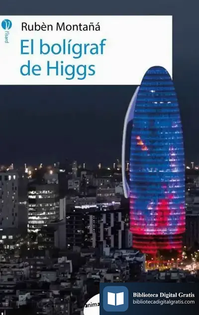Descargar El Bolígraf De Higgs de Rubèn Montañá Ros