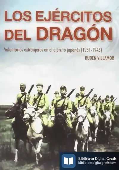 Descargar Los Ejércitos Del Dragón de Rubén Serrano Villamor