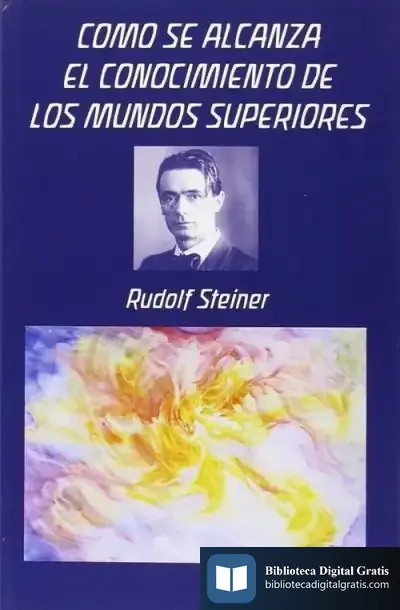 Descargar Cómo Se Alcanza El Conocimiento De Los Mundos Superiores