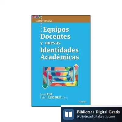 Descargar Equipos Docentes Y Nuevas Identidades Académicas de Jesús Esteban Hernández