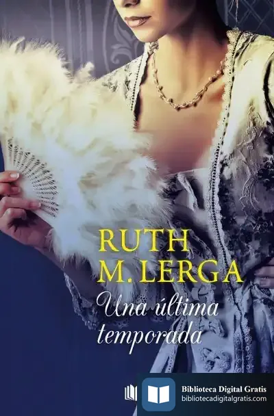 Descargar Una Última Temporada de Ruth Moragrega Lerga
