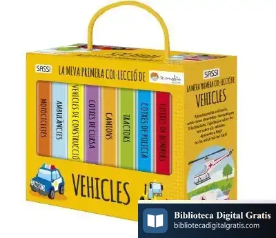 Descargar Els Vehicles. Mi Primera Biblioteca. Edic. Il·Lustrat (Català)