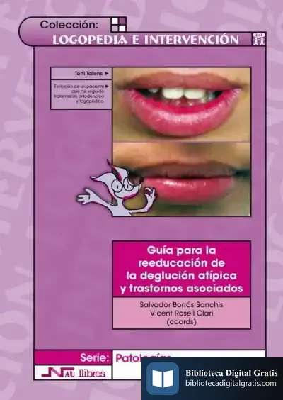 Descargar Guía Para La Reeducación De La Deglución Atípica Y Trastornos Asociados