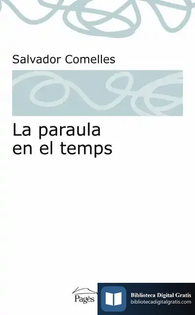 Descargar La Paraula En El Temps de Salvador Comelles