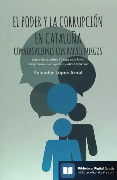Descargar El Poder Y La Corrupción En Cataluña. Conversaciones Con Rafael Burgos