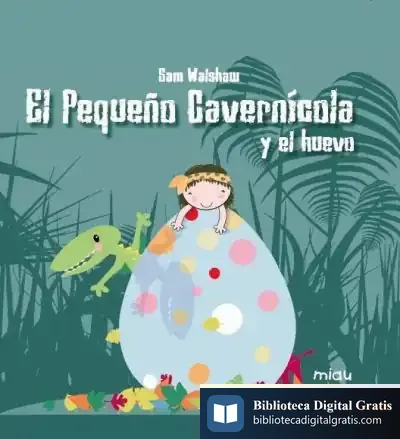 Descargar El Pequeño Cavernicola Y El Huevo