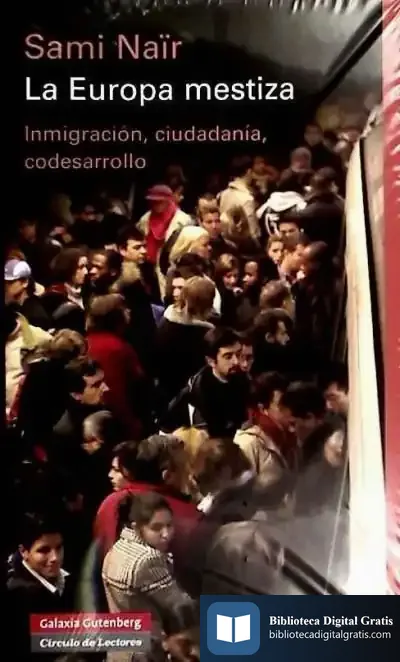 Descargar La Europa Mestiza. Inmigración, Ciudadanía Y Codesarrollo de Ignacio Iturbe