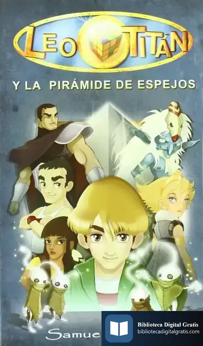 Descargar Leo Titán Y La Pirámide De Espejos de Franco Boscione