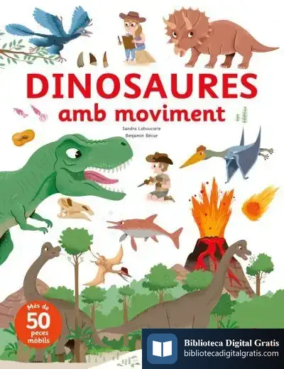 Descargar Dinosaures Amb Moviment de Sandra Leboucarie