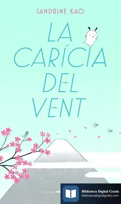 Descargar La Carícia Del Vent de Sandrine Kao