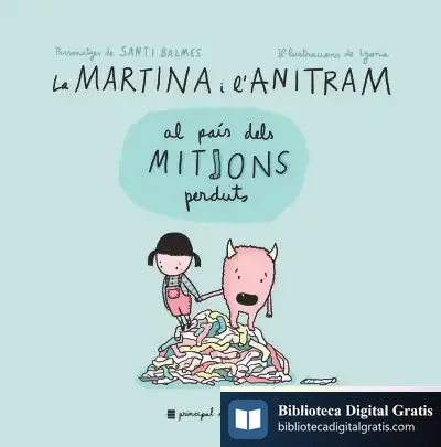 Descargar La Martina I L'Anitram Al País Dels Mitjons Perduts de Santi Balmes