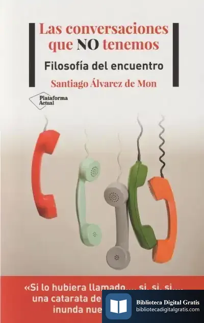 Descargar Las Conversaciones Que No Tenemos de Santiago Álvarez de Mon