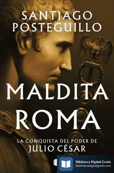 Descargar Maldita Roma (Serie Julio César 2)