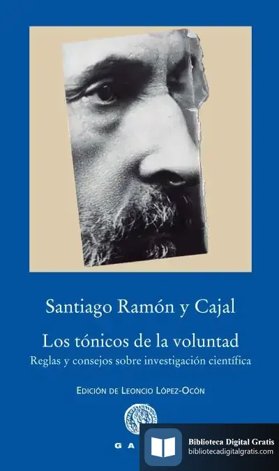 Descargar Los Tónicos De La Voluntad de Santiago Ramón y Cajal