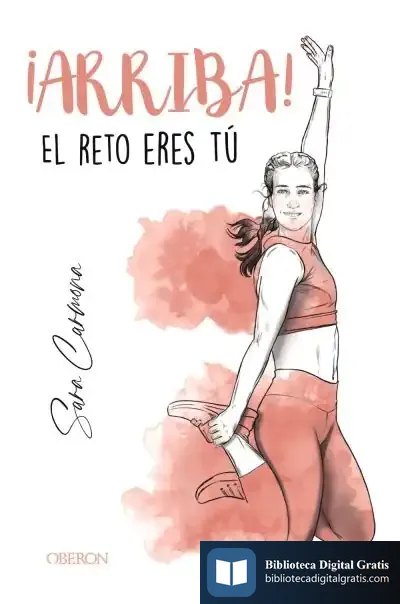 Descargar ¡Arriba! El Reto Eres Tú de Sara Carmona