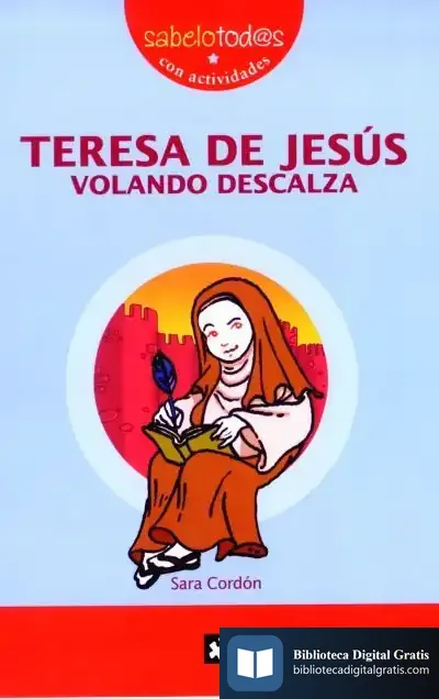 Descargar Teresa De Jesús Volando Descalza de Adam Silvera