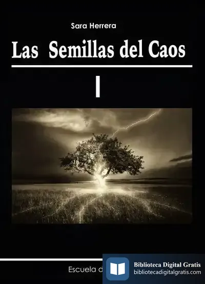 Descargar Las Semillas Del Caos de Sara Herrera