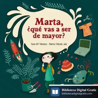 Descargar Marta, ¿Qué Vas A Ser De Mayor?